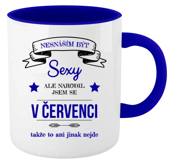 Hrnek Nesnáším být sexy, ale narodil jsem se v ...