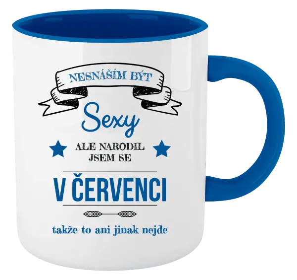 Hrnek Nesnáším být sexy, ale narodil jsem se v ...