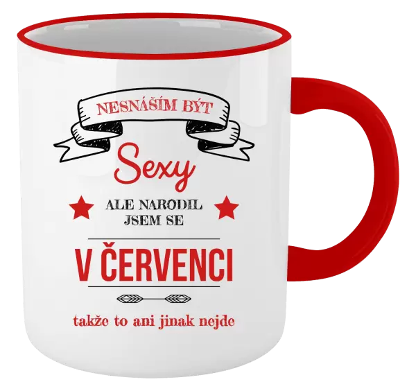 Hrnek Nesnáším být sexy, ale narodil jsem se v ...