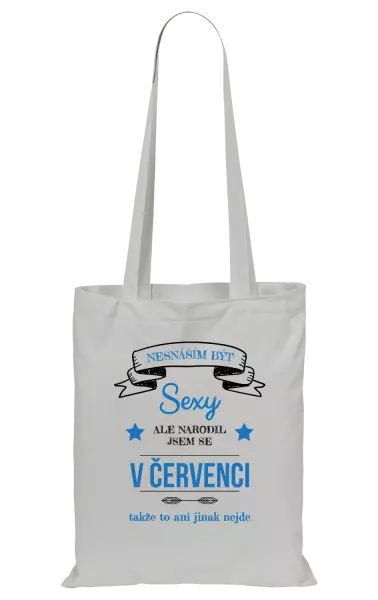 Látková taška Nesnáším být sexy, ale narodil jsem se v ...