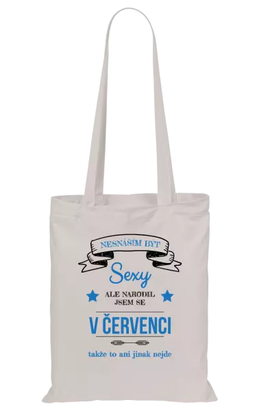 Látková taška Nesnáším být sexy, ale narodil jsem se v ...