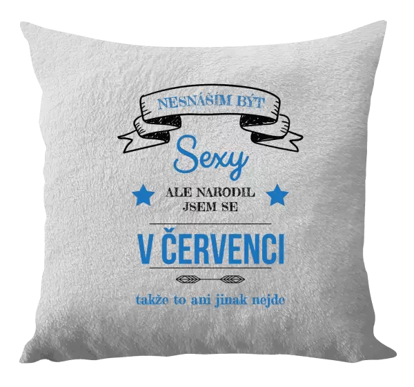 Polštář Nesnáším být sexy, ale narodil jsem se v ...