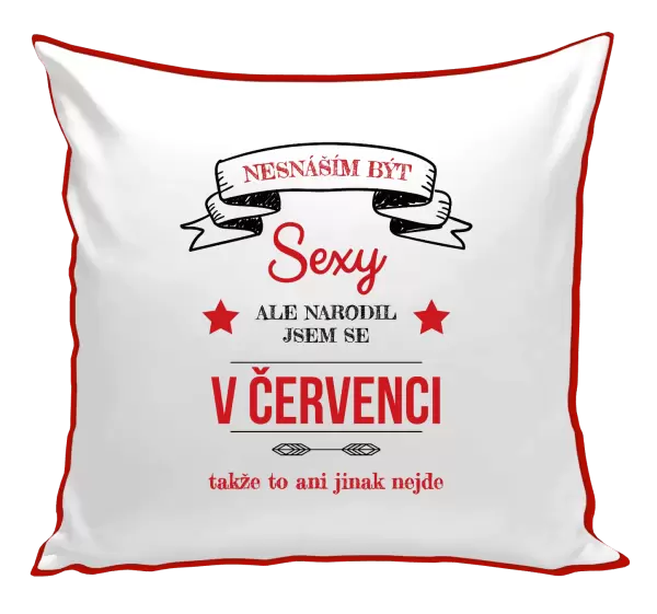 Polštář Nesnáším být sexy, ale narodil jsem se v ...