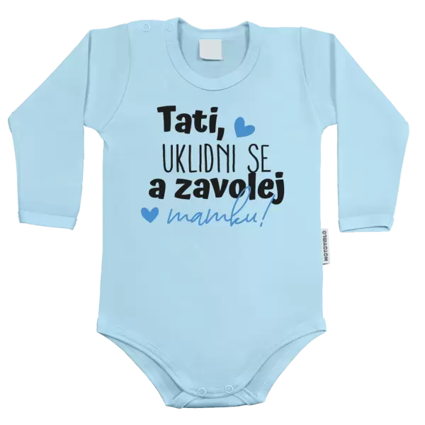 Dětské body Tati, uklidni se a zavolej mamku