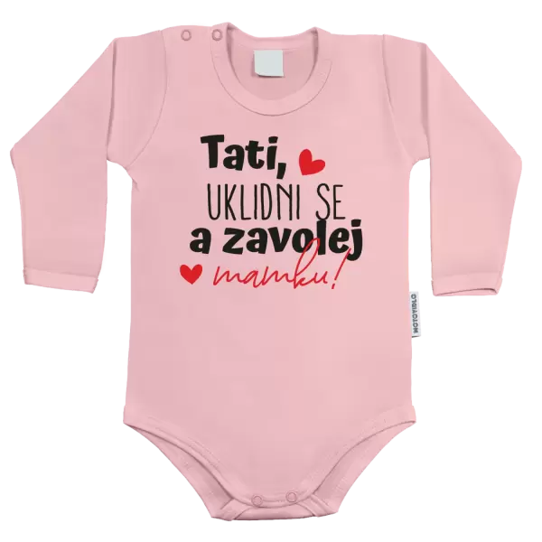 Dětské body Tati, uklidni se a zavolej mamku
