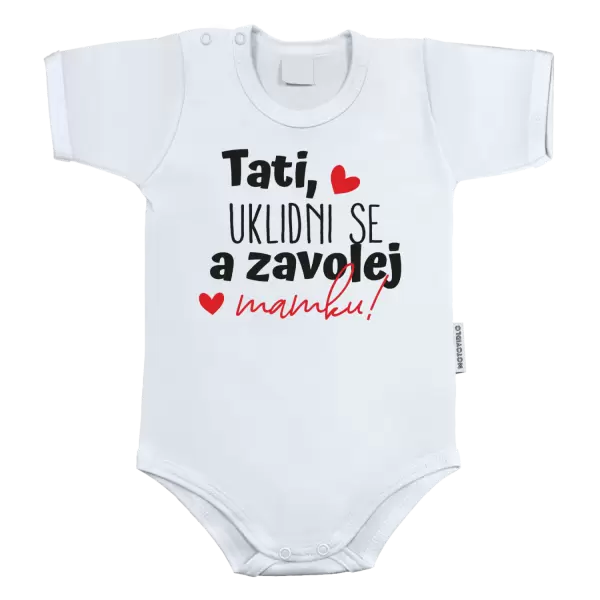 Dětské body Tati, uklidni se a zavolej mamku