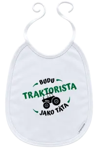 Dětský bryndák Budu traktorista jako táta