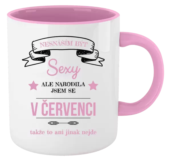 Hrnek Nesnáším být sexy, ale narodila jsem se v ...