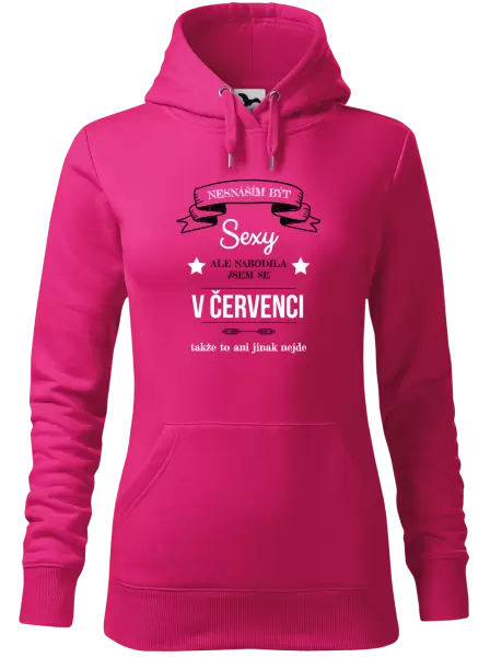 Dámská mikina Nesnáším být sexy, ale narodila jsem se v ...