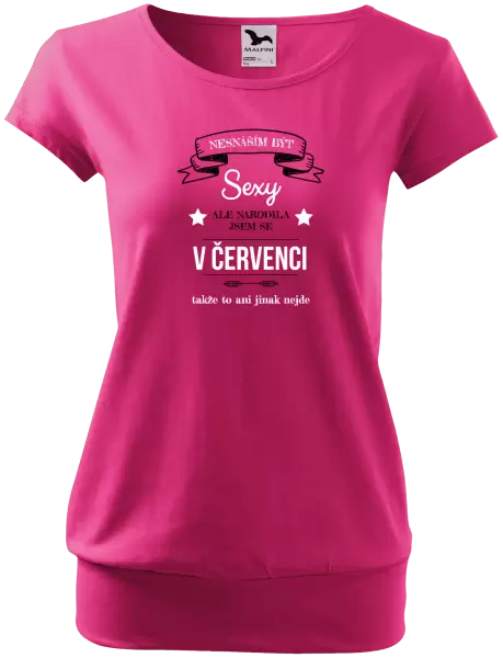 Dámské tričko Nesnáším být sexy, ale narodila jsem se v ...