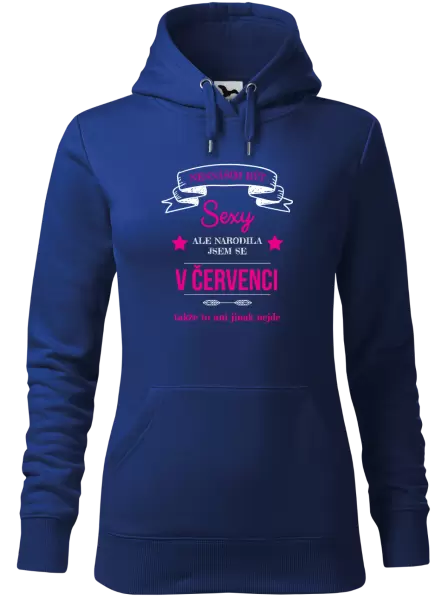 Dámská mikina Nesnáším být sexy, ale narodila jsem se v ...