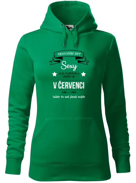 Dámská mikina Nesnáším být sexy, ale narodila jsem se v ...