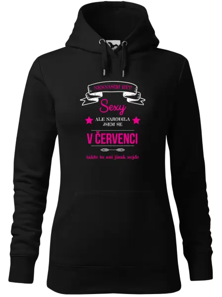 Dámská mikina Nesnáším být sexy, ale narodila jsem se v ...