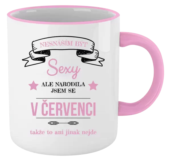 Hrnek Nesnáším být sexy, ale narodila jsem se v ...