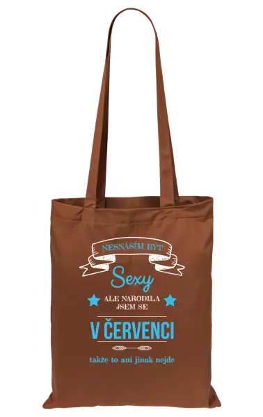 Látková taška Nesnáším být sexy, ale narodila jsem se v ...
