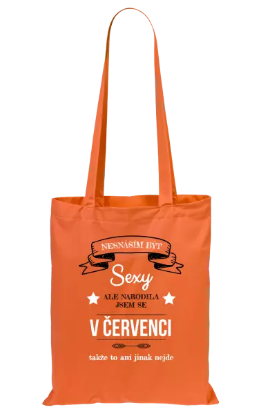 Látková taška Nesnáším být sexy, ale narodila jsem se v ...