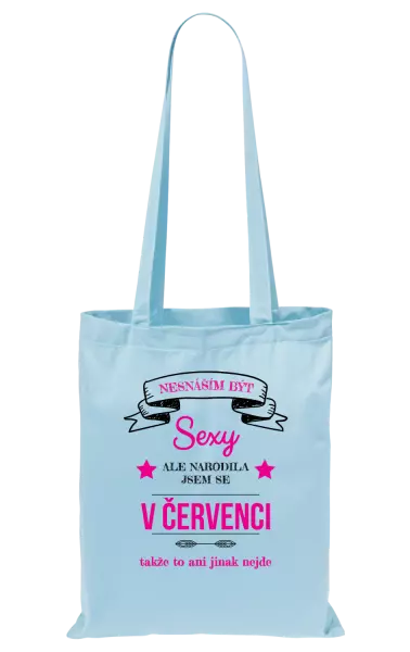 Látková taška Nesnáším být sexy, ale narodila jsem se v ...