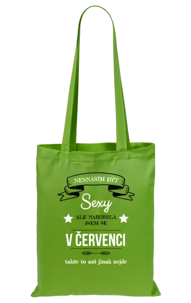 Látková taška Nesnáším být sexy, ale narodila jsem se v ...