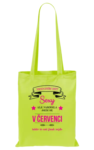 Látková taška Nesnáším být sexy, ale narodila jsem se v ...