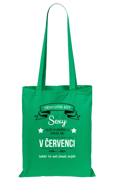 Látková taška Nesnáším být sexy, ale narodila jsem se v ...