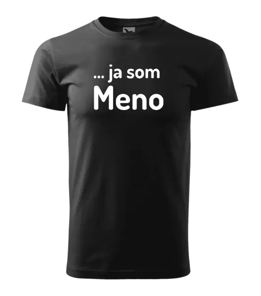 Pánske tričko ... ja som meno