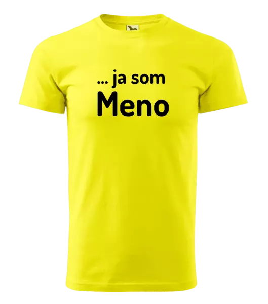 Pánske tričko ... ja som meno