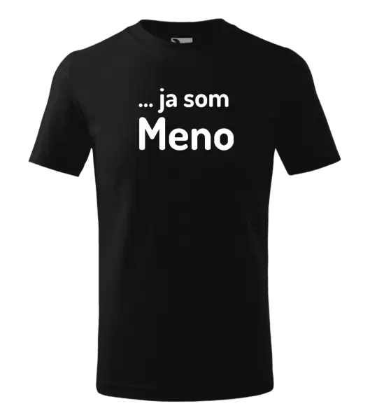 Detské tričko ... ja som meno