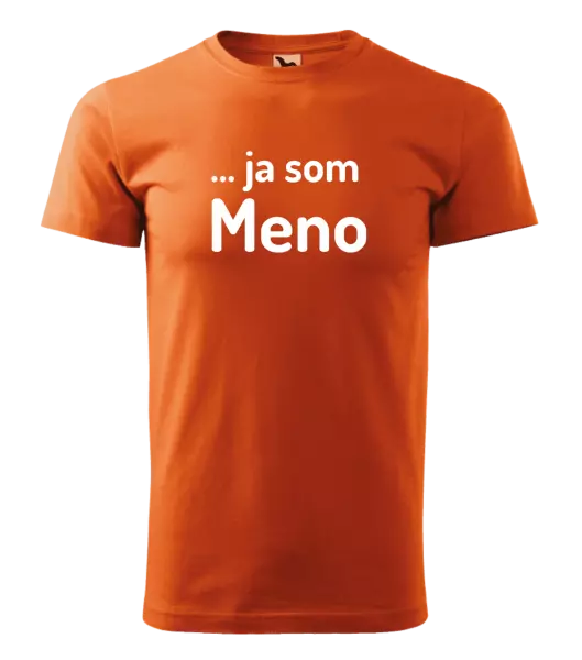 Pánske tričko ... ja som meno