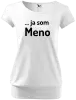 Dámske tričko ... ja som meno