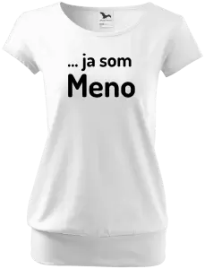 Dámske tričko ... ja som meno