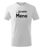 Detské tričko ... ja som meno