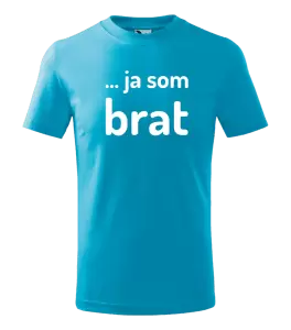 Detské tričko ... ja som brat