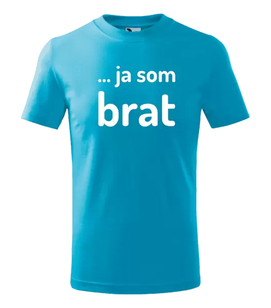 Detské tričko ... ja som brat