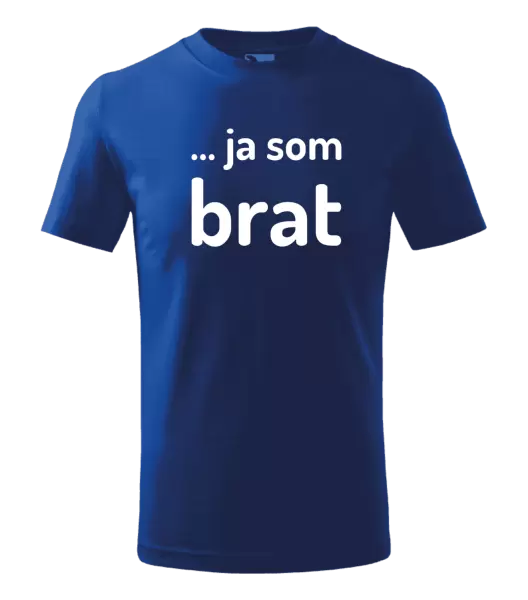 Detské tričko ... ja som brat