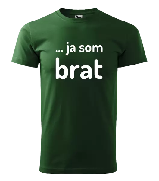 Pánske tričko ... ja som brat