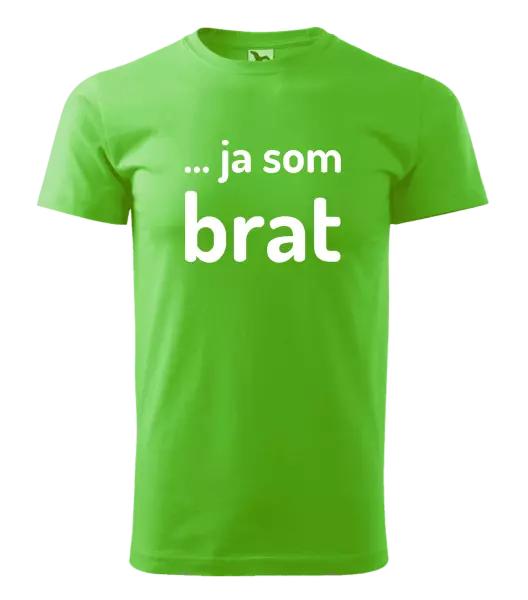 Pánske tričko ... ja som brat