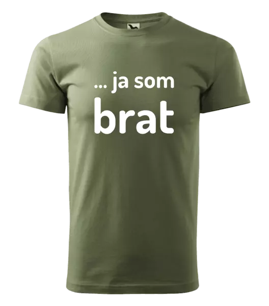 Pánske tričko ... ja som brat