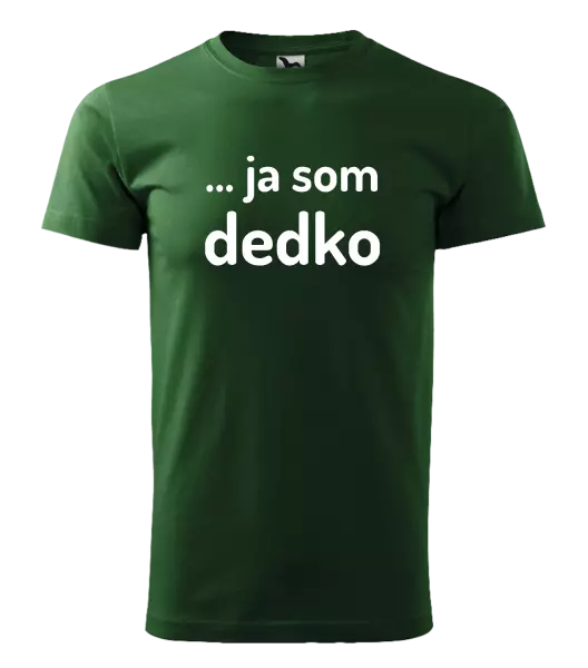 Pánske tričko ... ja som dedko