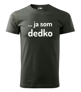 Pánske tričko ... ja som dedko