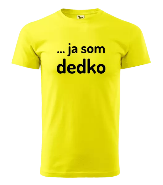 Pánske tričko ... ja som dedko