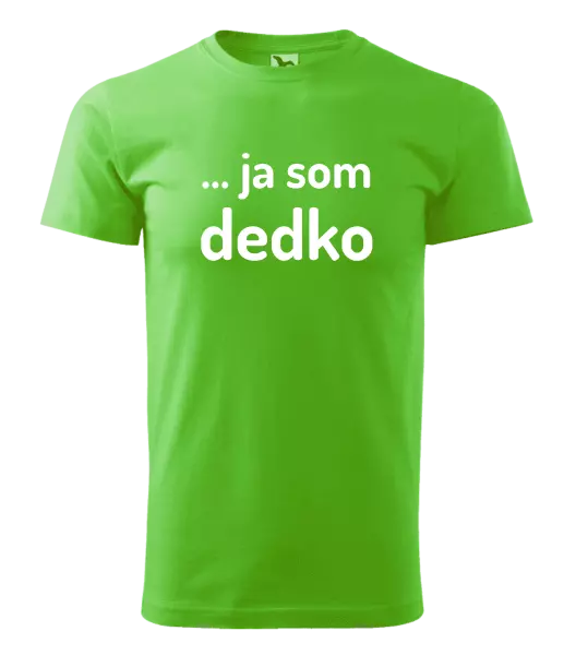 Pánske tričko ... ja som dedko