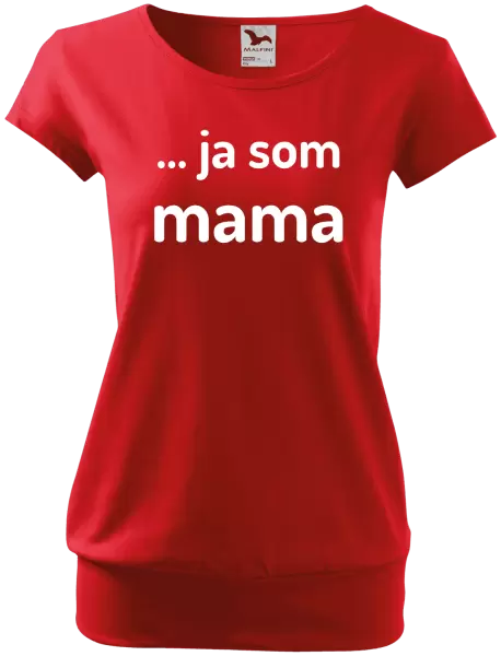 Dámske tričko ... ja som mama