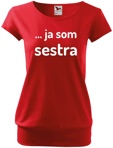 Dámske tričko ... ja som sestra