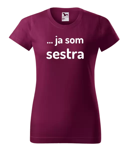 Dámske tričko ... ja som sestra