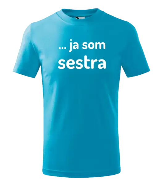 Detské tričko ... ja som sestra