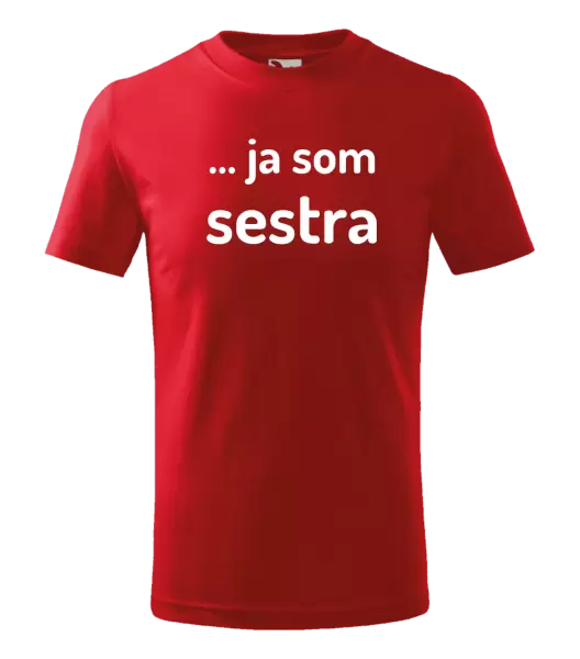 Detské tričko ... ja som sestra