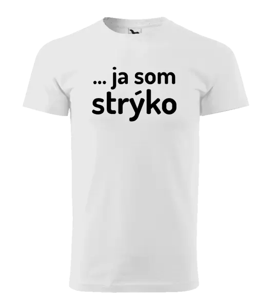 Pánske tričko ... ja som strýko