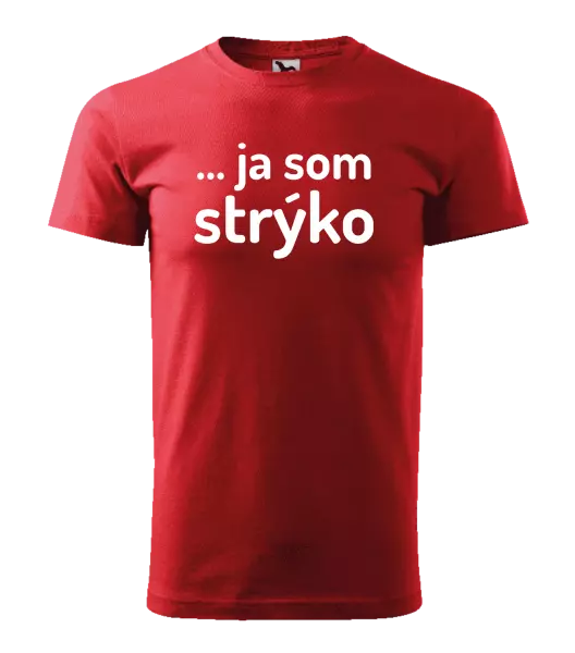 Pánske tričko ... ja som strýko