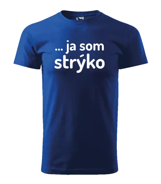 Pánske tričko ... ja som strýko