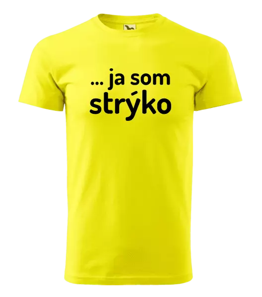 Pánske tričko ... ja som strýko